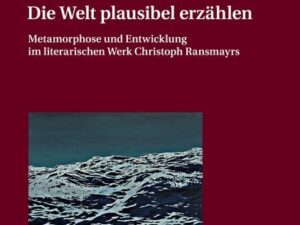 Die Welt plausibel erzählen