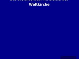 Die Weltliteratur im Lichte der Weltkirche