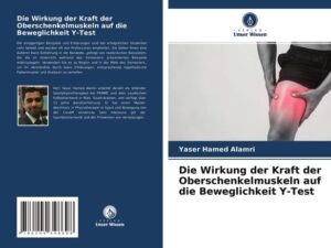 Die Wirkung der Kraft der Oberschenkelmuskeln auf die Beweglichkeit Y-Test