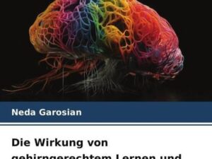 Die Wirkung von gehirngerechtem Lernen und Selbstregulierungstraining