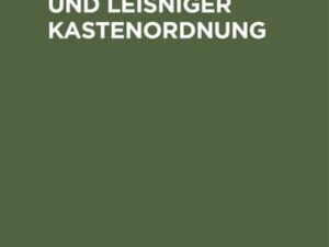 Die Wittenberger und Leisniger Kastenordnung