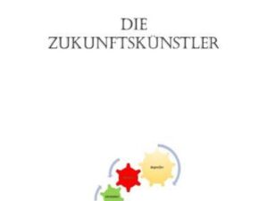 Die Zukunftskünstler