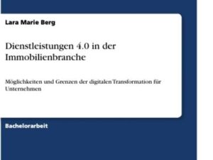 Dienstleistungen 4.0 in der Immobilienbranche