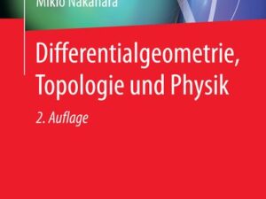 Differentialgeometrie, Topologie und Physik