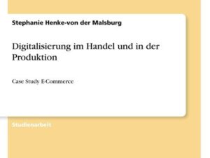 Digitalisierung im Handel und in der Produktion