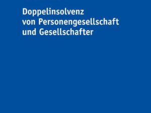 Doppelinsolvenz von Personengesellschaft und Gesellschafter