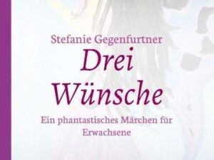 Drei Wünsche