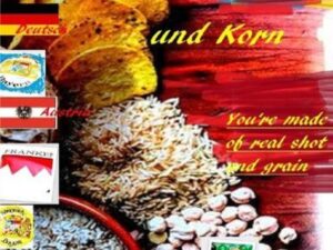 Du bist von echtem Schrot und Korn You're made of real shot and grain D UK GRC