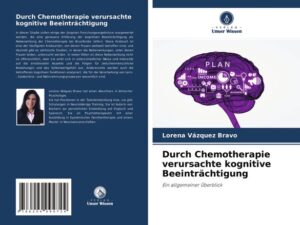 Durch Chemotherapie verursachte kognitive Beeinträchtigung