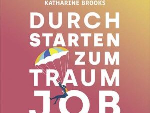 Durchstarten zum Traumjob - Das Workbook