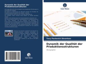 Dynamik der Qualität der Produktionsstrukturen