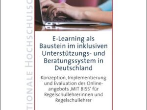 E-Learning als Baustein im inklusiven Unterstützungs- und Beratungssystem in Deutschland