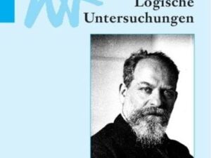 Edmund Husserl: Logische Untersuchungen