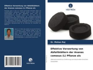 Effektive Verwertung von Abfallblättern der Ananas comosus (L) Pflanze als