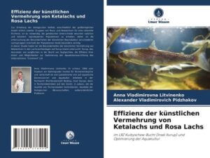 Effizienz der künstlichen Vermehrung von Ketalachs und Rosa Lachs