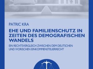 Ehe und Familienschutz in Zeiten des demografischen Wandels