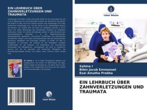 Ein Lehrbuch über Zahnverletzungen und Traumata