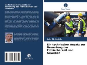 Ein technischer Ansatz zur Bewertung der Filtrierbarkeit von Geweben