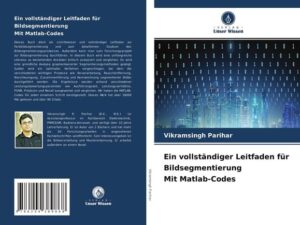 Ein vollständiger Leitfaden für Bildsegmentierung Mit Matlab-Codes