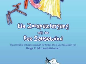 Ein Zoospaziergang mit der Fee Sausewind