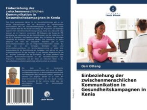 Einbeziehung der zwischenmenschlichen Kommunikation in Gesundheitskampagnen in Kenia