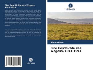 Eine Geschichte des Wagens, 1941-1991