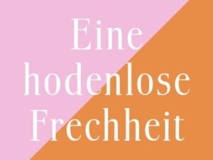 Eine hodenlose Frechheit