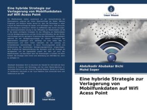 Eine hybride Strategie zur Verlagerung von Mobilfunkdaten auf Wifi Acess Point