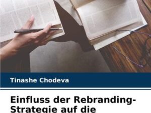 Einfluss der Rebranding-Strategie auf die Markenpräferenz