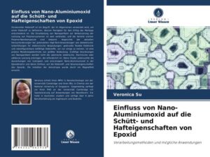 Einfluss von Nano-Aluminiumoxid auf die Schütt- und Hafteigenschaften von Epoxid