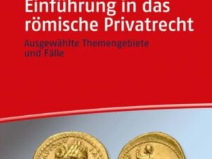 Einführung in das römische Privatrecht