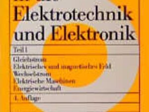 Einführung in die Elektrotechnik und Elektronik