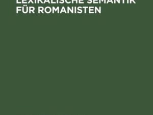 Einführung in die lexikalische Semantik für Romanisten