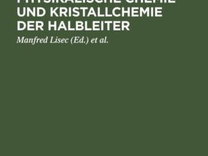 Einführung in die physikalische Chemie und Kristallchemie der Halbleiter