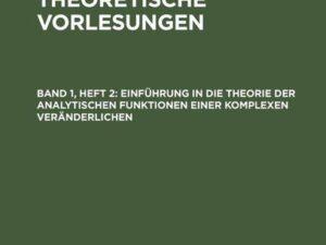 Einführung in die Theorie der analytischen Funktionen einer komplexen Veränderlichen