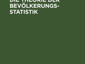 Einleitung in die Theorie der Bevölkerungsstatistik