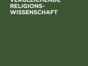 Einleitung in die vergleichende Religionswissenschaft