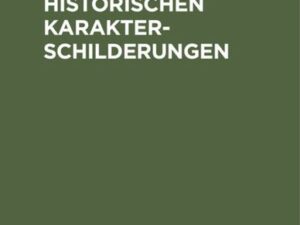 Einleitung zu historischen Karakterschilderungen