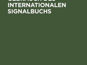 Einrichtung und Gebrauch des Internationalen Signalbuchs