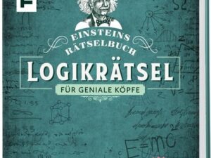 Einsteins Rätselbuch – Logikrätsel für geniale Köpfe