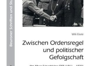 Eisele, W: Zwischen Ordensregel und politischer Gefolgschaft