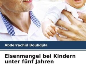 Eisenmangel bei Kindern unter fünf Jahren