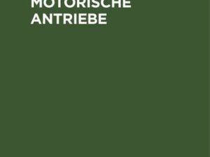 Elektromotorische Antriebe