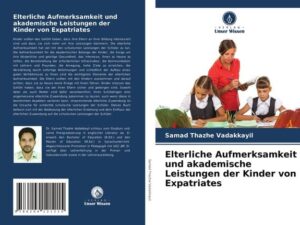 Elterliche Aufmerksamkeit und akademische Leistungen der Kinder von Expatriates