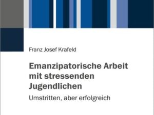 Emanzipatorische Arbeit mit stressenden Jugendlichen