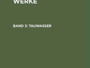 Emil von Schönaich-Carolath: Gesammelte Werke / Tauwasser