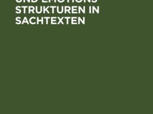 Emotionen und Emotionsstrukturen in Sachtexten