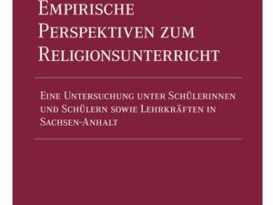 Empirische Perspektiven zum Religionsunterricht