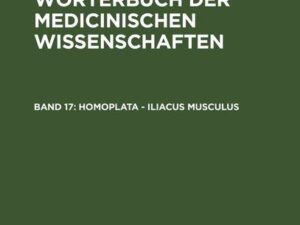 Encyclopädisches Wörterbuch der medicinischen Wissenschaften / Homoplata - Iliacus musculus