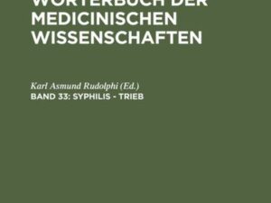 Encyclopädisches Wörterbuch der medicinischen Wissenschaften / Syphilis - Trieb